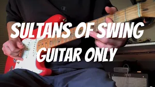 Sultans Of Swing (Dire Straits) - Guitar  Only