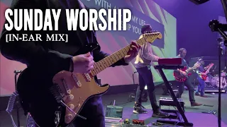 "Sunday Worship Service" (LIVE) // [In-Ear Mix] // EG2 - Strymon Iridium