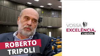 Roberto Tripoli | Vossa Excelência