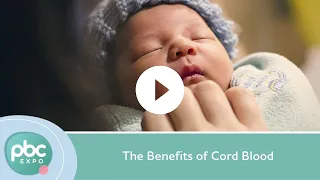 The Benefits of Cord Blood