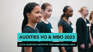 Audities Vooropleiding & MBO 2023 | Lucia Marthas Institute for Performing Arts