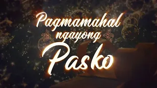 Widescope Entertainment presents "Pagmamahal Ngayong Pasko" (Official Music Video)