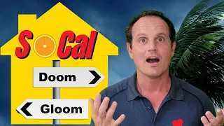 DOOM & GLOOM in SoCal Real Estate Market? Southern California Housing Market Report!