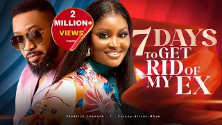 7 DAYS TO GET RID OF MY EX - CHIZZY ALICHI-MBAH, FREDERICK LEONARD, NEW 2024 MOVIE