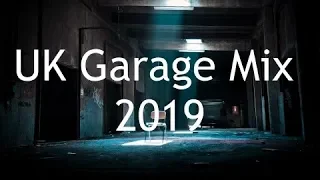 New Best UK Garage Bassline Mix 2019