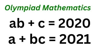 Math Olympiad Question a=?; b=?; c=? | Quick Trick | Integer Solutions