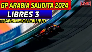 🔴F1 DIRECTO GP ARABIA SAUDITA [LIBRES 3] || TRANSMISION EN VIVO!! Live timming y Telemetria F1 2024