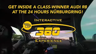 Take a 360 Degrees Ride In an Audi R8 GT4 Class Winner @ 24 Hours Nürburgring 2021! (Interactive 3D)