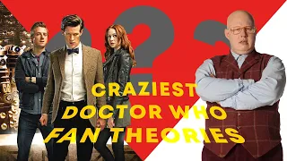 The Craziest Doctor Who Fan Theories I Could Find!