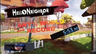 Hello neighbor Any% 5:53.90 (WORLD RECORD)