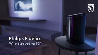 Philips Fidelio FS1 Wireless speaker - Crafted for all-round sound