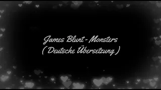 James Blunt - Monsters ( Deutsche Übersetzung )