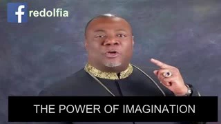 Archbishop Duncan Williams. The Power of Imagination