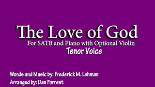 The Love of God | Arr. by Dan Forrest | Tenor