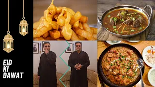 BACK TO YOUTUBE | EID DAWAT AT MY HOME | KARAHI & NIHARI | SPECIAL CHEESY FRIES