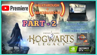 Exploring Hogwarts Legacy | Gameplay + Benchmark & Commentary | Premier | Walkthrough Part - 2