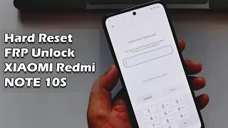 Hard Reset & FRP Unlock XIAOMI Redmi NOTE 10S