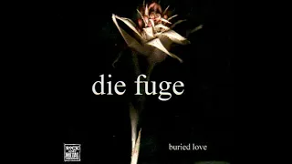 Die Fuge - Buried Love (2000) (Full Album)