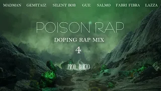Madman, Gemitaiz, Silent Bob, Guè, Salmo, Fibra, Lazza - POISON RAP ~ Doping rap mix 4 (prod. Bor7o)