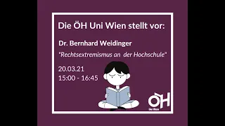 Bernhard Weidinger - Rechtsextremismus an der Hochschule: Historische und aktuelle Entwicklungen