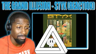 GREAT MESSAGE!! | The Grand Illusion - Styx (Reaction)