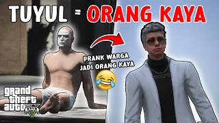 PRANK JADI TUYUL TAPI BERUBAH JADI ORANG KAYA - | GTA 5 ROLEPLAY INDONESIA