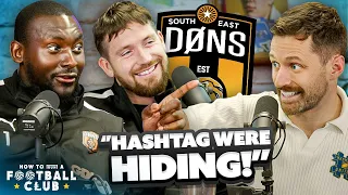 WHY HAVEN'T HASHTAG PLAYED SE DONS? - How To Run a Football Club Ep2
