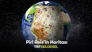 Piri Reis'in Haritası | Gizemli Tarih | TRT Belgesel