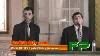 São Brás 2011 - Bruno Oliveira e José Eliseu - Velhas - 26 de Agosto