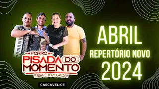PISADA DO MOMENTO- REP NOVO ABRIL-2024