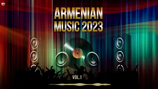 Armenian Music 2023 (Vol. 1) | Армянская музыка