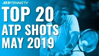 Top 20 ATP Tennis Shots from May 2019