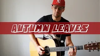 Autumn Leaves - Fingerstyle Guitar - TAB Available!