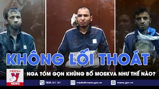 Toàn cảnh quá trình truy bắt nghi can khủng bố nhà hát Crocus City Hall ở Moskva - VNews