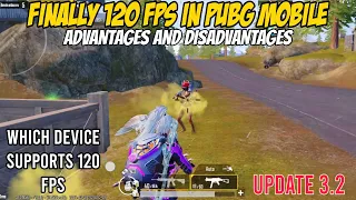 FINALLY 120 FPS IN PUBG MOBILE 🔥 WHICH DEVICES SUPPORT 120 FPS 🔥 ADVANTAGES AND DISADVANTAGES