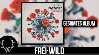 Frei.Wild - Corona Quarantäne Tape, Alles wird gut! | Gesamtes Album