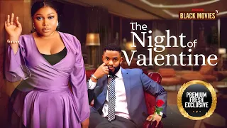 THE NIGHT OF VALENTINE (RUTH KADIRI, CHIKE DANIELS,) Nigerian Movies | Latest Nigerian Movie 2024