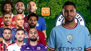 Riyad Mahrez 🆚 Arab players 🇩🇿⚽ ( Salah, Ziyech, Benrahma, Hakimi, Bennacer...)