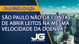 São Paulo não dá conta de abrir leitos na mesma velocidade da doença – Jornal da Gazeta – 10/03/2021