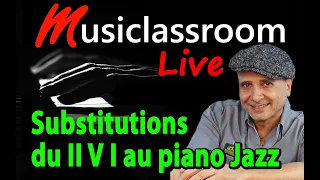 Les substitutions du II V I au piano Jazz (TUTO PIANO JAZZ GRATUIT)