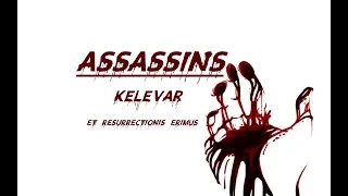 Assassins 4 et resurrectionis erimus [Kelevar]