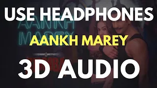 AANKH MAREY (3D AUDIO) | Virtual 3D Audio