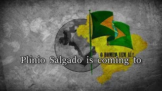 Brazilian Integralist Song “O homem vem aí”