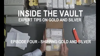 Ep.4 Season 1 - Shipping Gold and Silver - Expert Tips on Shipping Gold & Silver