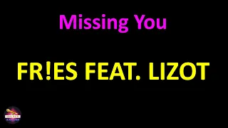 FR!ES feat. LIZOT - Missing You (Lyrics version)