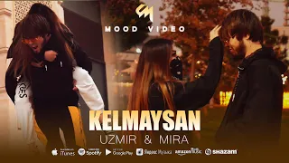 UZmir & Mira - Kelmaysan (MOOD video)