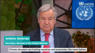 Secretary-General António Guterres' message on International Day for Disaster Risk Reduction