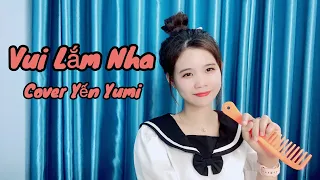 Vui Lắm Nha - Hương Ly ft Jombie | Cover Yến Yumi hát live