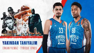 Yakından Tanıyalım: Erkan Yılmaz & Tyrique Jones