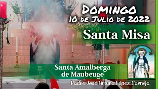 ✅ MISA DE HOY domingo 10 de Julio 2022 - Padre Arturo Cornejo